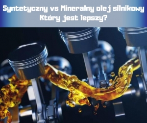 Oleje syntetyczne i mineralne